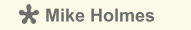 Mike Holmes